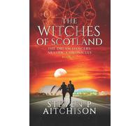 The Witches of Scotland : The Dream Dancers: Akashic Chronicles Book 2