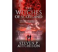 The Witches of Scotland: The Dream Dancers: Akashic Chronicles Book 8