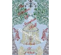 The Witches Of Stourton Hall