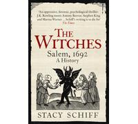 Stacy Schiff – The Witches: Salem, 1692: A History – Paperback (2016)