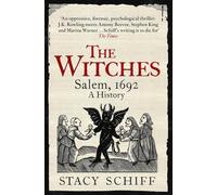 The Witches: Salem 1692 by Stacy Schiff | Paperback | 2016