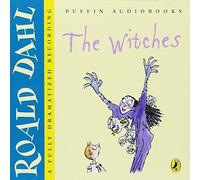 The Witches: Written by Roald Dahl, 2005 Edition, (Unabridged) Publisher: Puffin [Audio CD]