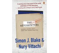 The Witchhunters: Scandal, Secrets and a Death That Shocked Hong Kong