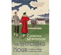The Witching Hour : A thrilling new Dandy Gilver mystery to enjoy this summer