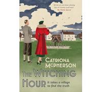 The Witching Hour : A thrilling new Dandy Gilver mystery to enjoy this summer