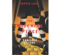 The Witching Place: A Vanished Volume (A Curious Bookstore Cozy Mystery-Book 4)