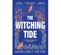 The Witching Tide: The powerful and gripping debut novel for readers of Margaret Atwood and Hilary Mantel