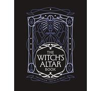The Witch's Altar Book : The definitive guide to modern witchcraft