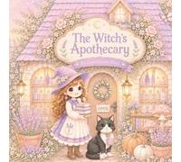 The Witch's Apothecary (The Cozy Witch Coloring Collection)