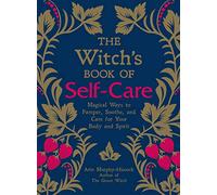 The Witch's Book of Self-Care: Magical Ways to Pamper, - HardBack NEW Murphy-Hi