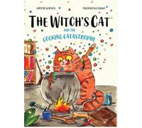 The Witch's Cat and The Cooking Catastrophe