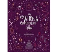 The Witch's Complete Guide to Tarot: Unlock Your Intuition and Discover the Power of Tarot (2)