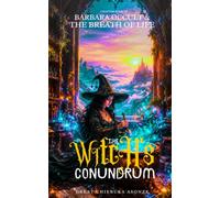 THE WITCH'S CONUNDRUM: 4 (Barbara Occult and the Breath of Life)