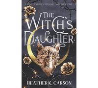 The Witch's Daughter (Fated Destinies II)