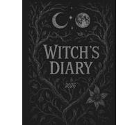The Witchs Garden (Black cover): Lunar Diary 2026 (The Witch's Garden Lunar Diaries A4 Day Per Page)