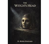 The Witch's Head: Annotated