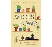 The Witch's Home : Practical Magic for Every Room
