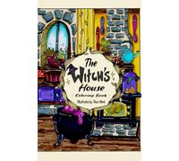 The Witch's House: Coloring Book for Adults
