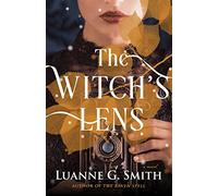 The Witch's Lens : A Novel