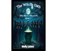 The Witch's Oath: The Coven Chronicles: 5 (Blood and Coven: The Complete Box Set)