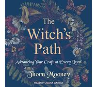 The Witch's Path: Advancing Your Craft at Every Level