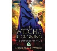 The Witch's Reckoning (The Witches of Time)