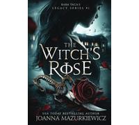 The Witch's Rose: Baba Yaga's Legacy Book 1