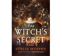 The Witch's Secret: A Novel