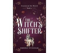 The Witch's Shifter: A Cozy Witch Romance: 3 (Season of the Witch)