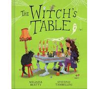 The Witch's Table (a Funny, Magical Picture Book for Kids)