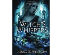 The Witch's Whispers: Baba Yaga's Legacy Book 2