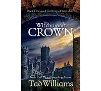 The Witchwood Crown: Book One of The Last King of Osten Ard (Last King of Osten Ard)