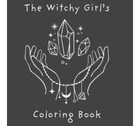 The Witchy Girl's Coloring Book