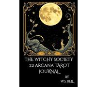 The Witchy Society: 22 Arcana Tarot Journal