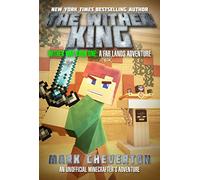 The Wither King: Wither War Book One: A Far Lands Adventure: An Unofficial Minecrafter's Adventure: 1