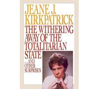 The Withering away of the Totalitarian State... and Other Surprises