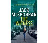 The Witness: 2 (Maggie Black Case Files)