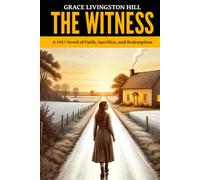 The Witness - ’A 1917 Novel of Faith, Sacrifice, and Redemption‘