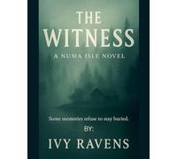 The Witness: A Numa Isle Novel: 1