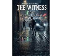 The Witness: Book 2 of The Ghostwalker Trilogy