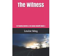 The Witness: DI Pamela Reeves & DS Danny Bonetti Book 3 (Reeves and Bonetti)