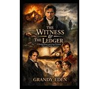 The Witness & the Ledger: A Thomas Bennet and George Wickham Pride and Prejudice Variation