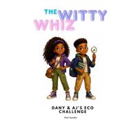 THE WITTY WHIZ: DANY & AJ's ECO CHALLENGE