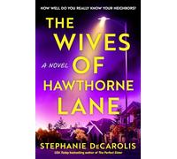 The Wives of Hawthorne Lane: A Novel