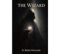 The Wizard: Annotated