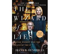 The Wizard of Lies: Bernie Madoff and the Death of Trust