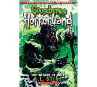 The Wizard of Ooze (Goosebumps HorrorLand, 17)