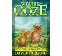 The Wizard of Ooze (Ravenspell, Book 2)