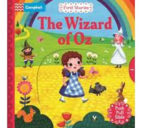 The Wizard of Oz: A push, pull, slide retelling of a beloved classic children’s story for toddlers (Campbell First Stories)