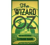 The Wizard of Oz: The First Five Novels
